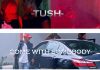 DOWNLOAD VIDEO: Tush – Come With Somebody